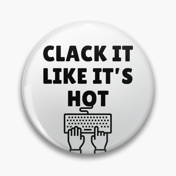 Item preview, Clack It Like It's Hot - Mechanical Keyboard Enthusiast Design designed and sold by MoonMonkeyNbear.