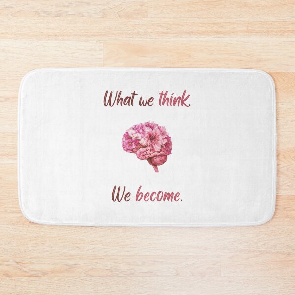 Item preview, Anatomical brain quote What We Think We Become designed and sold by AImazeD.