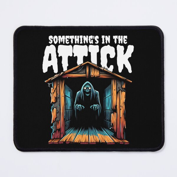 Item preview, SOMETHING'S IN THE ATTICK - MONSTER HALLOWEEN designed and sold by KEF Custom.