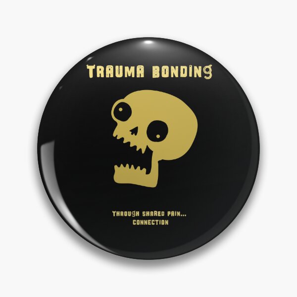 Item preview, Trauma Bonding designed and sold by Fuelneve.