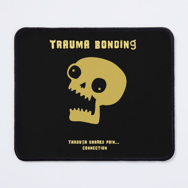 Item preview, Trauma Bonding designed and sold by Fuelneve.
