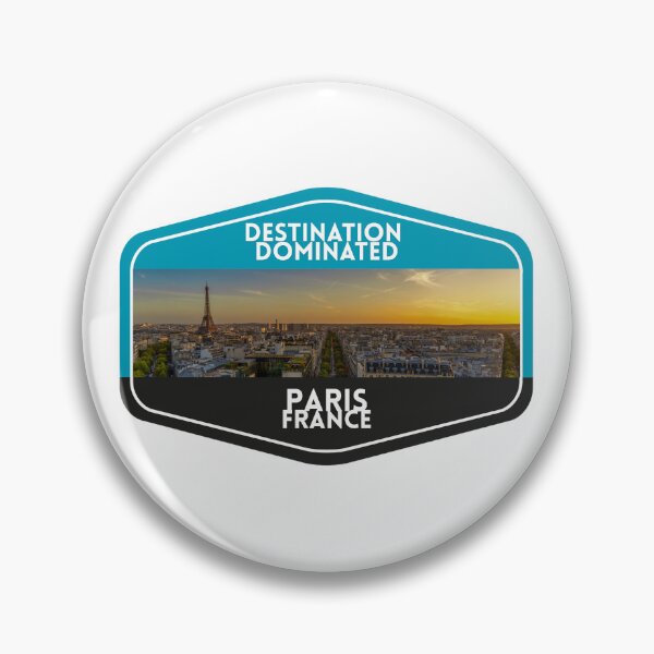 Item preview, Destination Dominated: Paris France Travel Badge designed and sold by Imagin8ive.