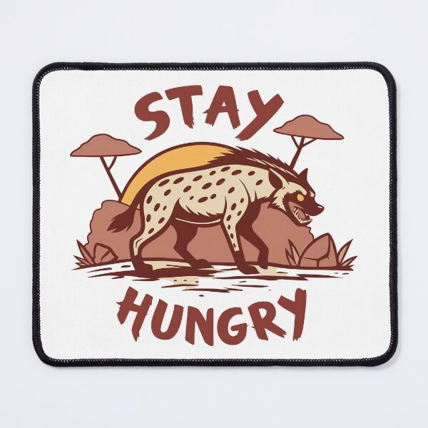 Item preview, Stay Hungry  designed and sold by WILDWEAR COLLECTION.