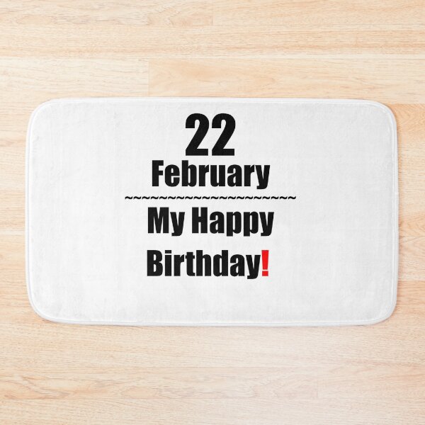 Item preview, 22 February Birthday designed and sold by ariksworld.