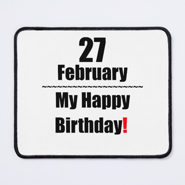 Item preview, 27 February Birthday designed and sold by ariksworld.