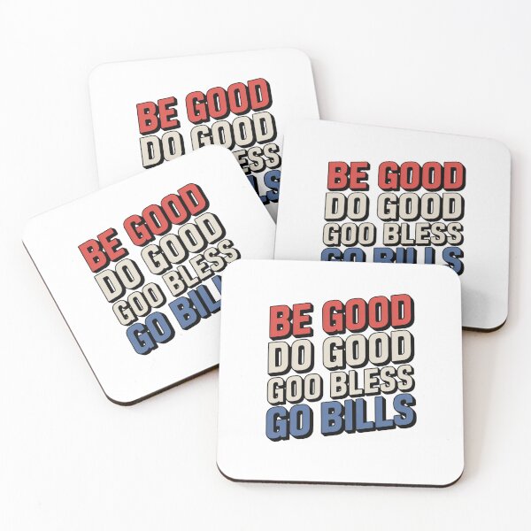 Item preview, BE GOOD DO GOOD GOD BLESS GO BILLS designed and sold by Mateusz Majcherek.