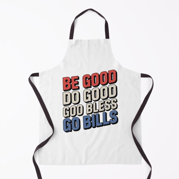 Item preview, BE GOOD DO GOOD GOD BLESS GO BILLS designed and sold by Mateusz Majcherek.