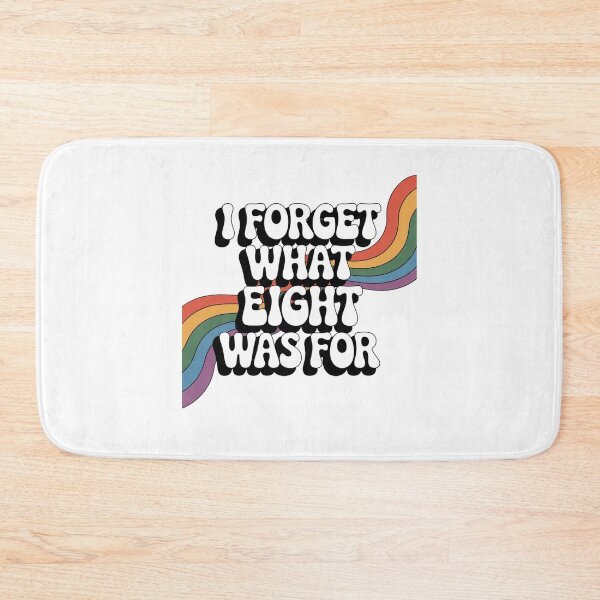 Item preview,  I Forget What Eight Was For designed and sold by Mateusz Majcherek.