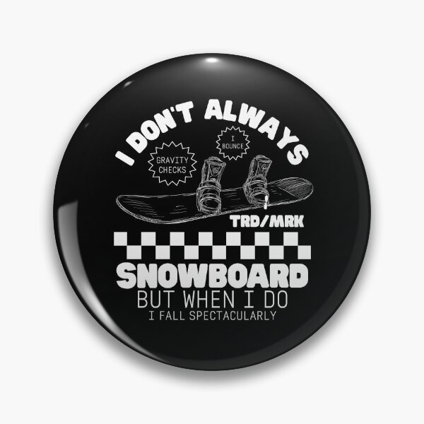 Item preview, I don't always snowboard designed and sold by Peerless-Prime.