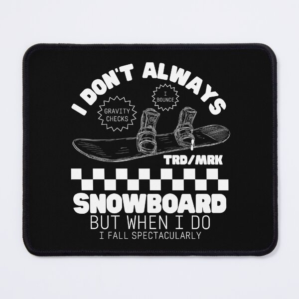 Item preview, I don't always snowboard designed and sold by Peerless-Prime.