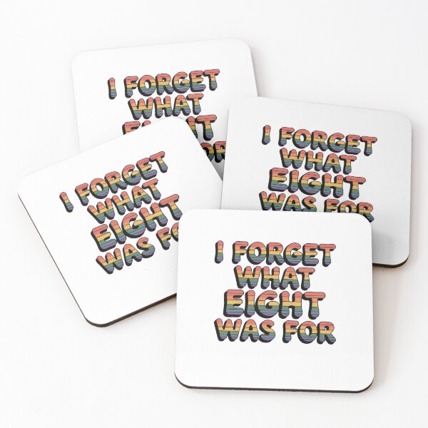 Item preview, I Forget What Eight Was For designed and sold by Mateusz Majcherek.