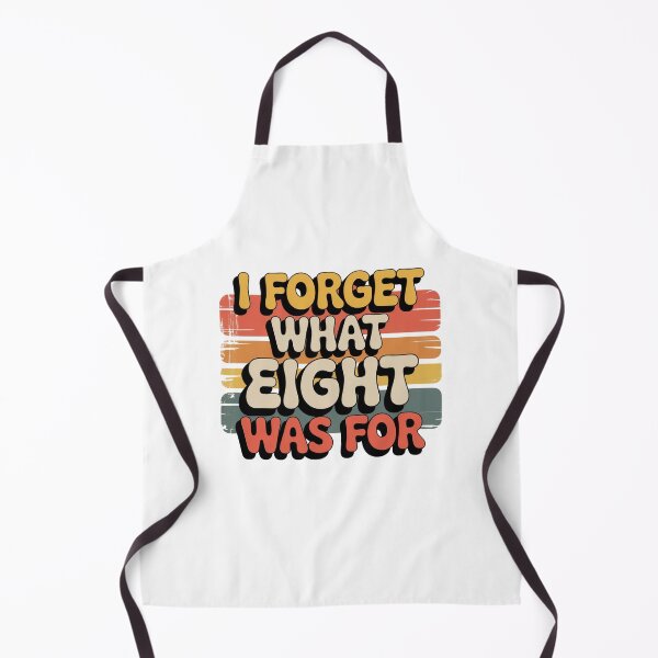 Item preview, I Forget What Eight Was For designed and sold by Mateusz Majcherek.