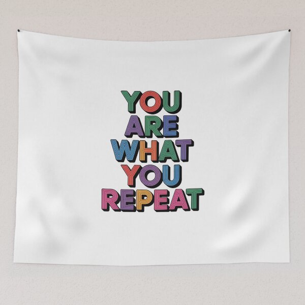 Item preview, You Are What You Repeat – Colorful Habit Building Quote designed and sold by ArtByYunus.