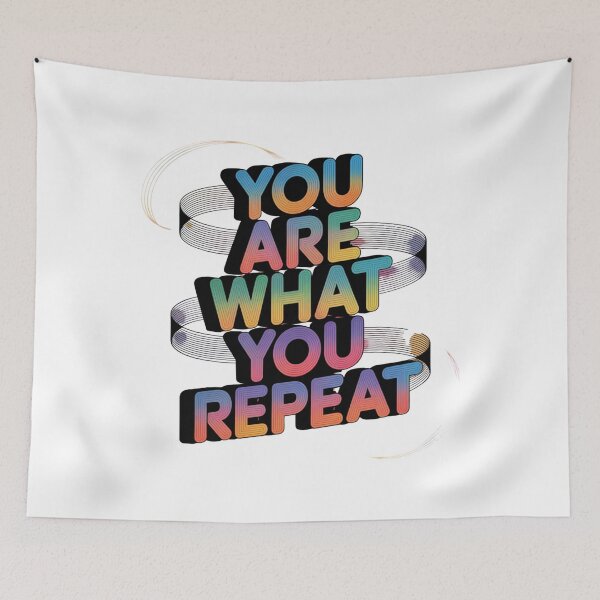 Item preview, You Are What You Repeat – Colorful Habit Building Quote designed and sold by ArtByYunus.