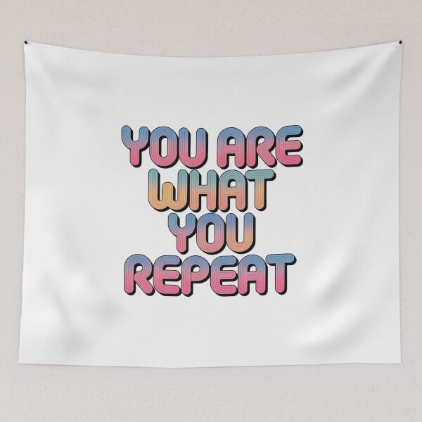Item preview, You Are What You Repeat – Colorful Habit Building Quote designed and sold by ArtByYunus.