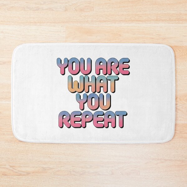 Item preview, You Are What You Repeat – Colorful Habit Building Quote designed and sold by ArtByYunus.