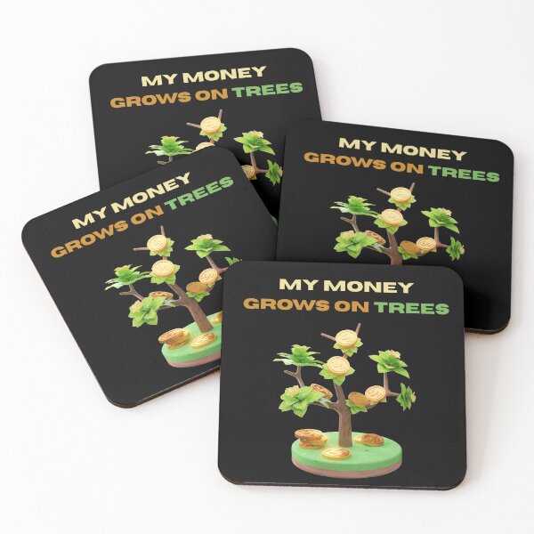 Item preview, My Money Grows On Trees Funny Gifts For Arborists designed and sold by asiacreations.