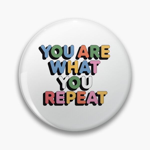 Item preview, You Are What You Repeat – Colorful Habit Building Quote designed and sold by ArtByYunus.