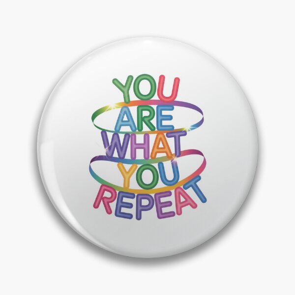 Item preview, You Are What You Repeat – Colorful Habit Building Quote designed and sold by ArtByYunus.
