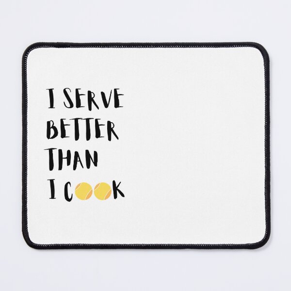 Item preview, Design "I serve better than I cook" for beach tennis designed and sold by AREYA Beach Sportswear.