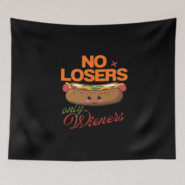 Item preview, No Losers Only Wieners designed and sold by dudelinart.