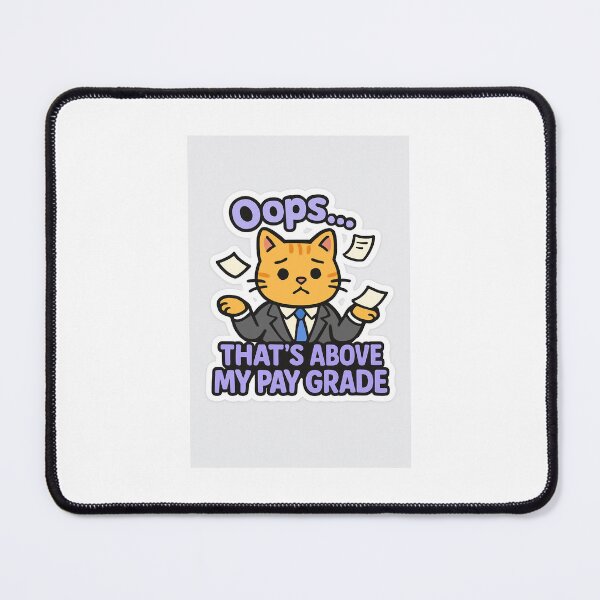 Item preview, Above My Pay Grade – Funny Office Cat Sticker designed and sold by Iyna456.