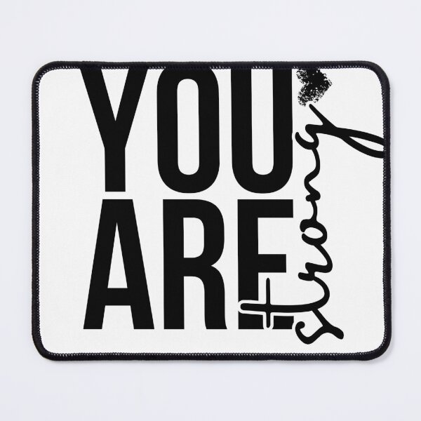 Item preview, You Are Strong – Motivational Empowerment Quote by Farwawears designed and sold by farwawears.