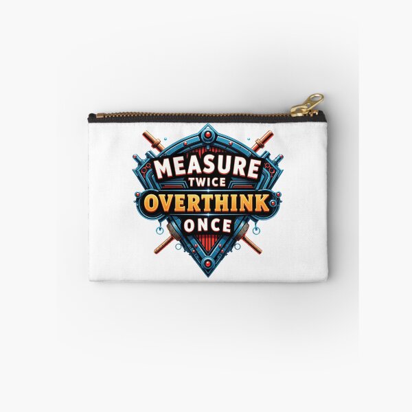 Item preview, Measure Twice Overthink Once designed and sold by KLERIKSTORE.