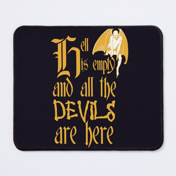 Item preview, Hell Is Empty And All The Devils Are Here Yellow Text designed and sold by taiche.
