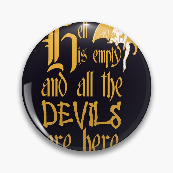 Item preview, Hell Is Empty And All The Devils Are Here Yellow Text designed and sold by taiche.