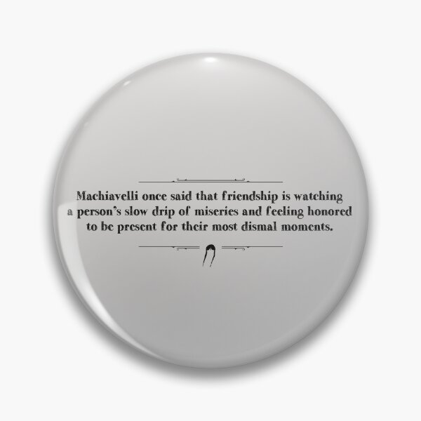 Item preview, Friendship is watching a person's slow drip of miseries and feeling honored to be present for their most dismal moments. | wednesday designed and sold by Pinu92.