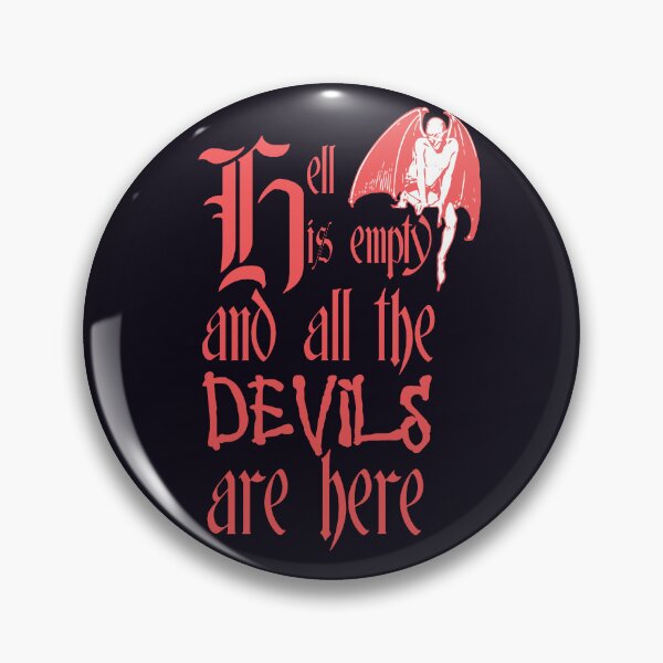 Item preview, Hell Is Empty And All The Devils Are Here Red Text designed and sold by taiche.