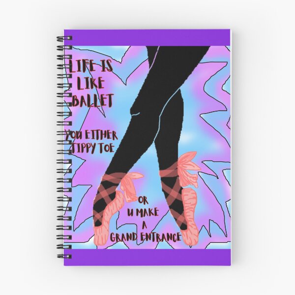 Item preview, Life Is Like Ballet – Tippy Toe or Make an Entrance designed and sold by BulletKitty82.