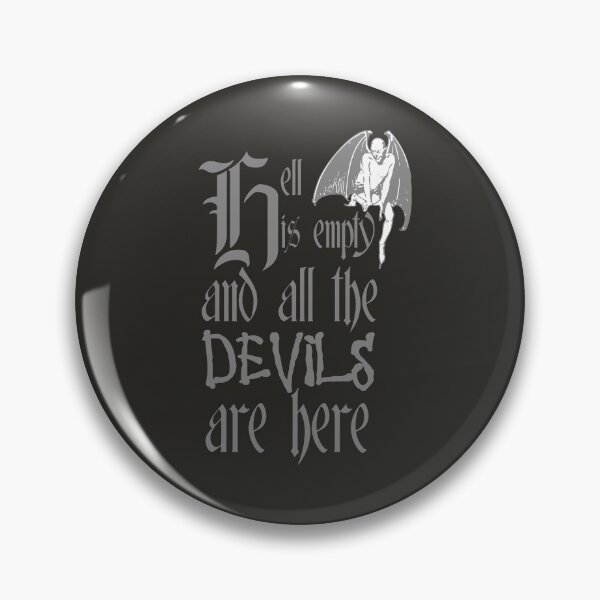 Item preview, Hell Is Empty And All The Devils Are Here Grey Text designed and sold by taiche.