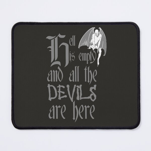 Item preview, Hell Is Empty And All The Devils Are Here Grey Text designed and sold by taiche.