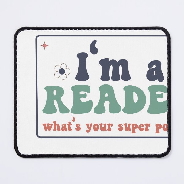 Item preview, I’m A Reader, What’s Your Super Power? – Book Lover Quote designed and sold by artcultreone.