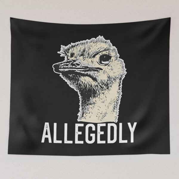 Item preview, Letterkenny A.l.l.e.g.e.d.l.y Ostrich designed and sold by ConceptualVibes.