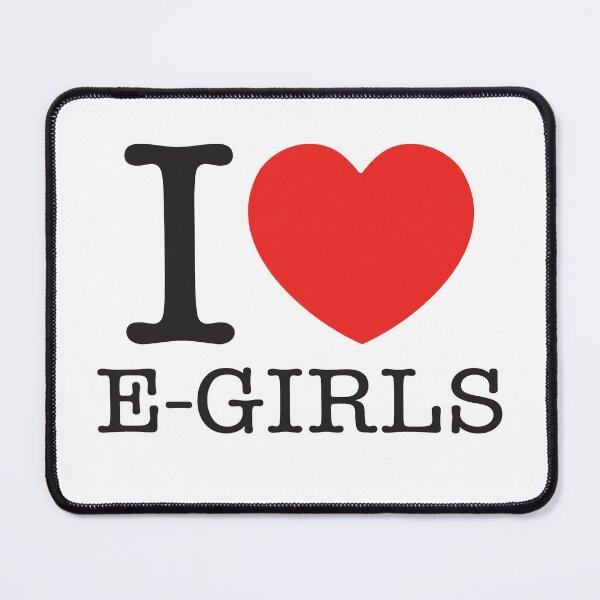 Item preview, I LOVE E GIRLS designed and sold by shitpostee.