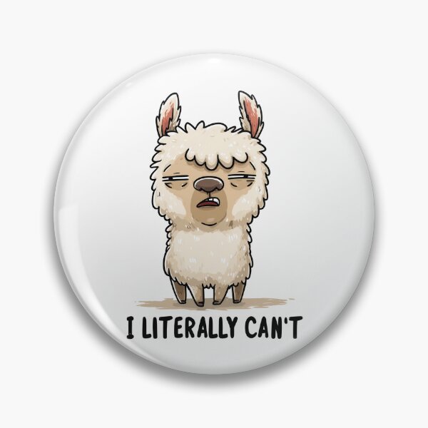 Item preview, Funny Meme - I Literally Can't - Exasperated Llama Mood designed and sold by hamishby.
