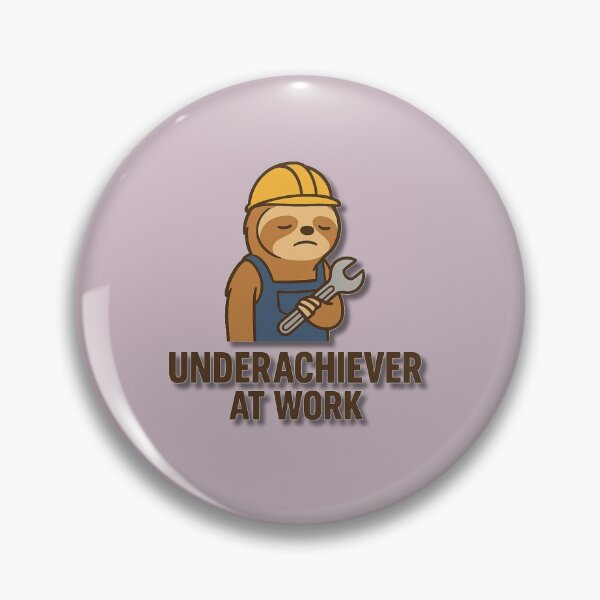 Item preview, Underachiever at Work – Lazy Sloth Funny Work Attitude Design designed and sold by konthai.familyart.