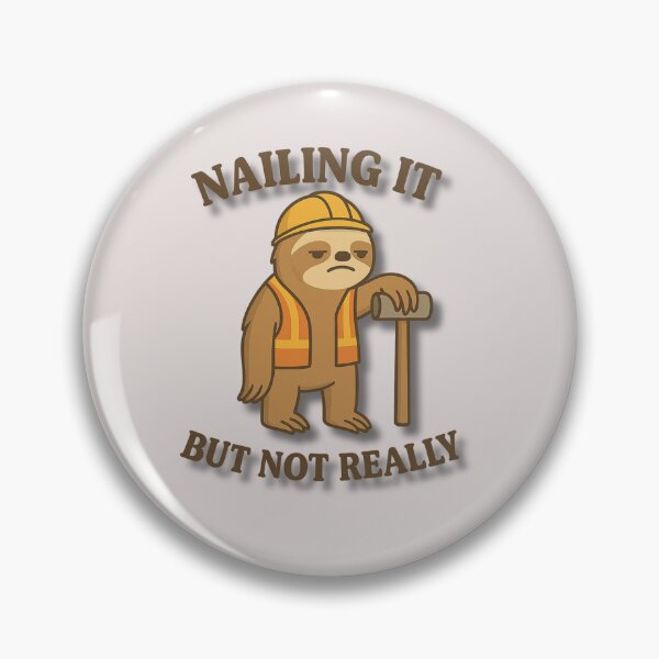 Item preview, Nailing It But Not Really – Funny Sloth Construction Worker Design designed and sold by konthai.familyart.