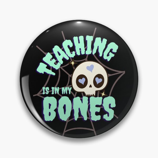 Item preview, Teaching Is In My Bones designed and sold by 2ndHndRebellion.