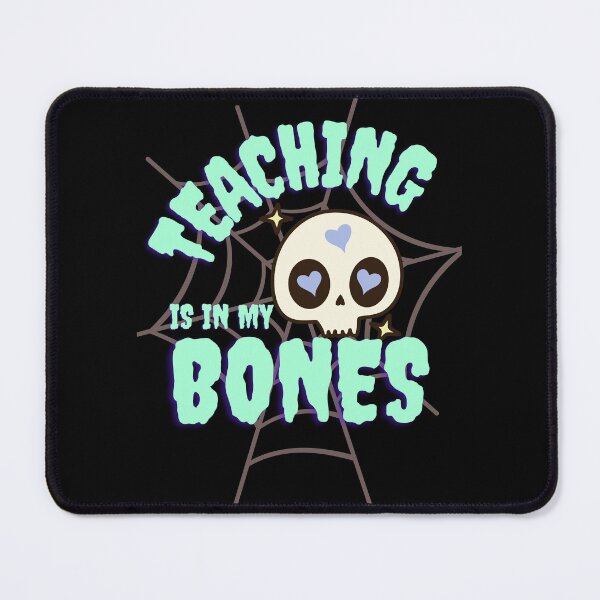 Item preview, Teaching Is In My Bones designed and sold by 2ndHndRebellion.