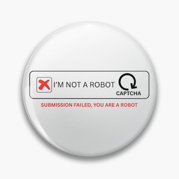 Item preview, I'm Not a Robot - Submission Failed designed and sold by thecodingcorner.