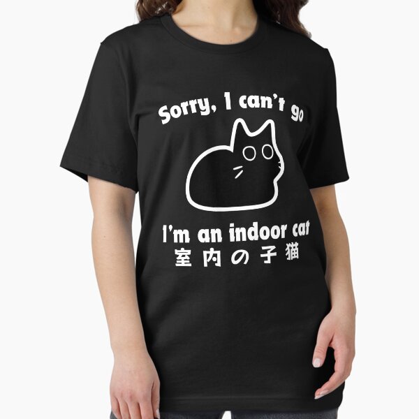 Item preview, Sorry I Can’t Go I’m an Indoor Cat Funny Indoor Kitten designed and sold by Sergi  Tugas.