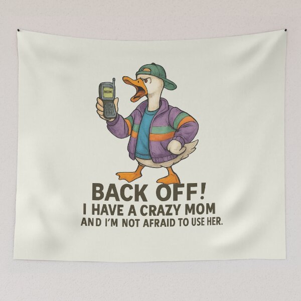 Item preview, Back Off I Have A Crazy Mom I'm Not Afraid Silly Goose Retro designed and sold by SunfullyYours.