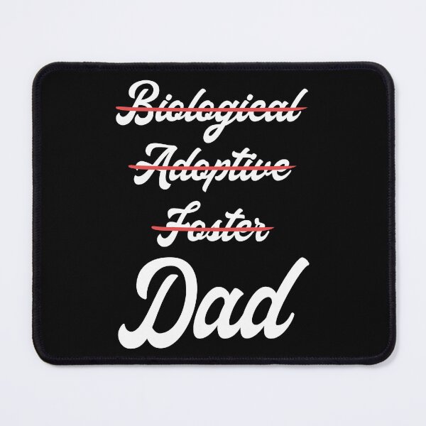 Item preview, Not Biological Adoptive Foster Just Dad III designed and sold by Lemon Pepper.