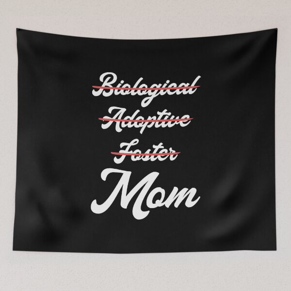 Item preview, Not Biological Adoptive Foster Just Mom III designed and sold by Lemon Pepper.
