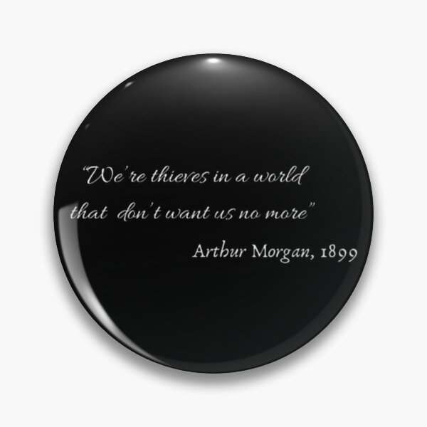 Item preview, "We're thieves in a word that don't want no more" designed and sold by PolarManx.