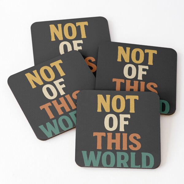 Item preview, Not of This World – Retro Christian Faith designed and sold by Bozeman Custom MT.